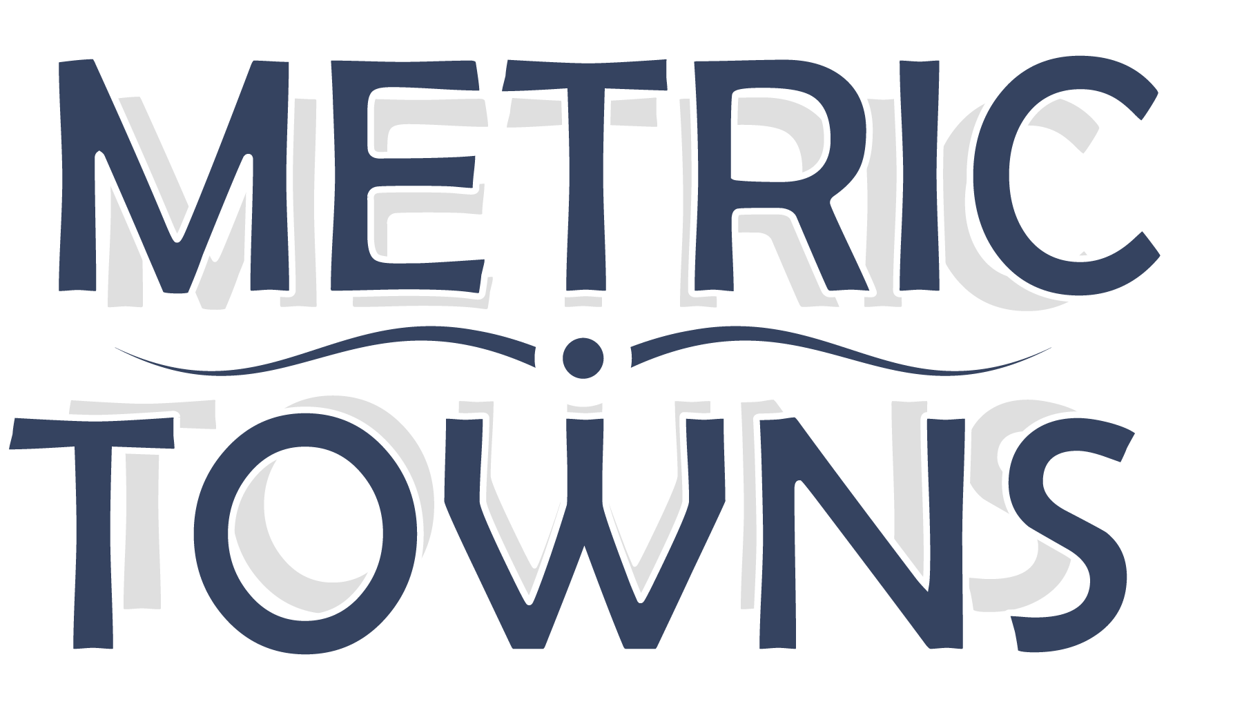 Metric Towns